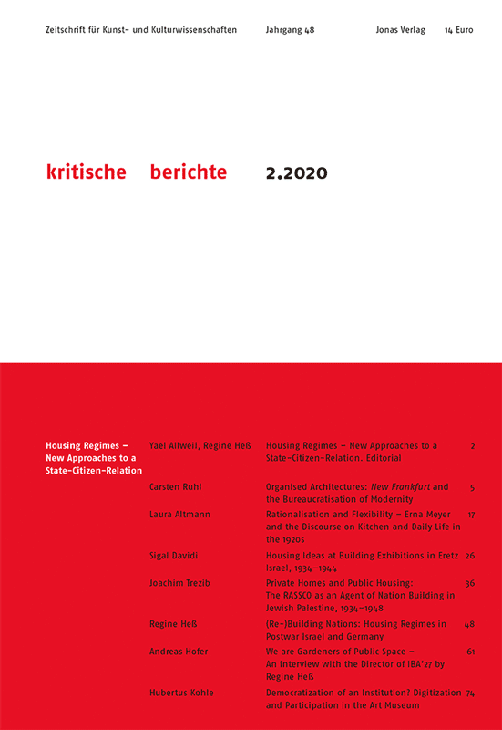 Housing Regimes, ed. by Regine Hess and Yael Allweil, Kritische Berichte.<br />
Journal for Art History<br />
and Cultural Studies, 2/2020 © Jonas-Verlag