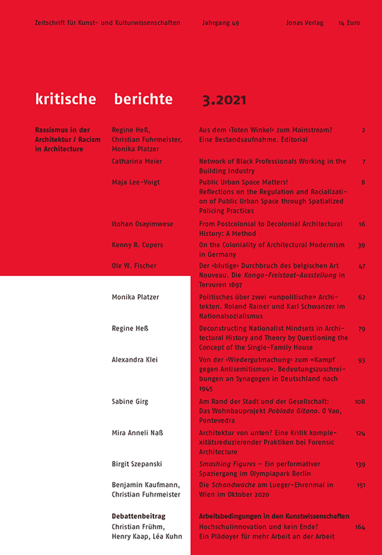 Racism in Architecture, ed. by Regine Hess, Christian Fuhrmeister and Monika Platzer, Kritische Berichte.<br />
Journal for Art History<br />
and Cultural Studies, 3/2021 © Jonas-Verlag